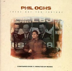 Phil Ochs, There But For Fortune